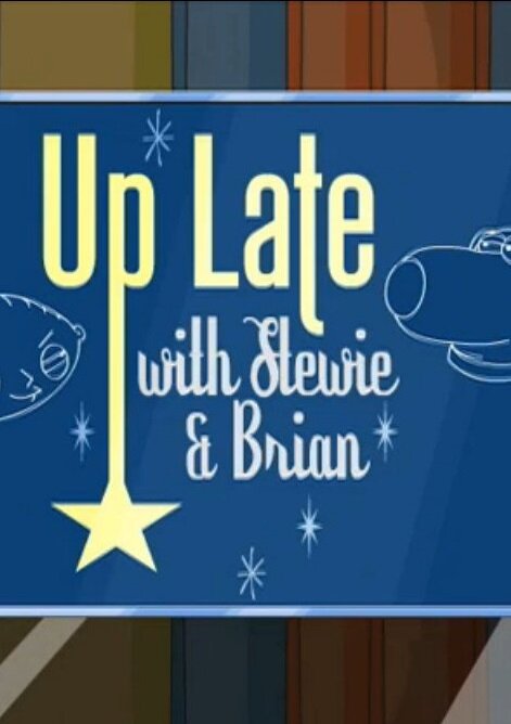 Гриффины: Поздний вечер со Стьюи и Брайаном (2007) постер