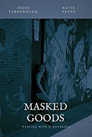 Masked Goods (2020)